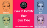 How to identify your skin type?