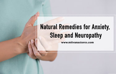 Natural Remedies for Anxiety, Sleep and Neuropathy